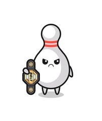 bowling pin mascot character as a MMA fighter with the champion belt