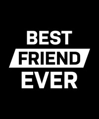 Friendship quote typography design for print items