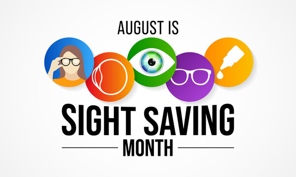 Sight Saving month is observed every year in August, The celebration aims to emphasize the importance of protecting and taking good care of the eyes. Vector illustration