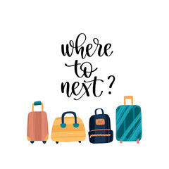 Travel inspiration quote and journey items. Positive phrase about trip or adventure.