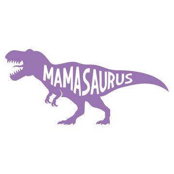 Mamasaurus. Hand drawn typography phrases with Tyrannosaurus Rex silhouettes. Dinosaur family vector illustration isolated on white background.