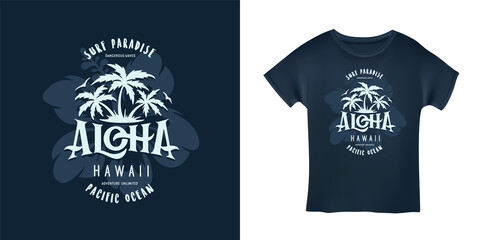 Aloha hawaii floral t-shirt print. Surf paradise, pacific ocean typography. Surfing related apparel design. Vector vintage illustration. © chelovector