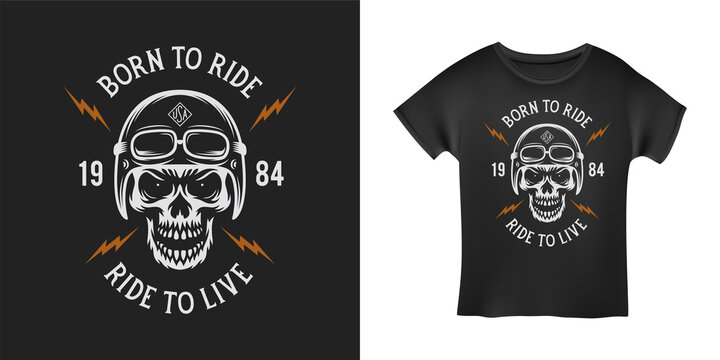 Vintage motorcycle t-shirt graphics. Born to ride. Ride to live. Biker t-shirt. Motorcycle emblem. Monochrome skull. Vector illustration.