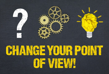 Change your point of view! 