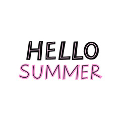 Hello summer vector hand drawn lettering. Cute modern flat style quote, isolated on white background. 