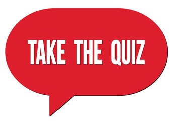 TAKE  THE  QUIZ text written in a red speech bubble
