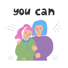 LGBT concept, relationships and feelings, homosexual couple. You can- is a motivational slogan.