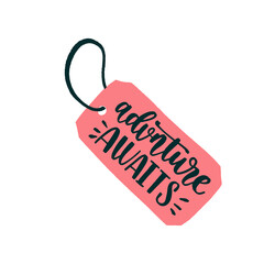 Luggage tag with travel inspiration quote. Trendy flat style journey item with handwritten brush lettering.
