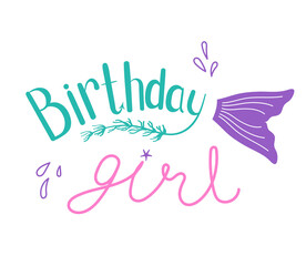 Obraz premium Mermaid Birthday Girl Printable Vector Illustration. Lettering stylized tail of mermaid