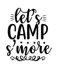 Camping Svg,Camper SVG | Svg Files for Cricut | Silhouette Files,Camping Svg, Camp Life Svg, Campfire Svg, Dxf Eps Png, Silhouette, Cricut, Cameo, Digital, Vacation Svg, Camping Shirt Design