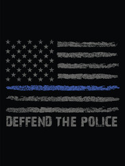 Deffend the police usa thin blue line police flag t-shirt design