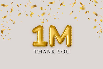 1 million followers  gold balloons lettering with confetti, 1 million thank you card celebration background
