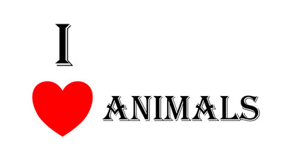 i love animals attitude passion