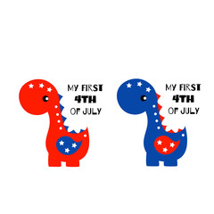 My first 4th of July inscription with dinosaur. Cute vector prints for 4th of July. Independence day design elements in the colors of the US national flag. Baby design.