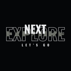 Explore, modern style typography. New york city, perfect for t-shirts, hoodies, prints etc.