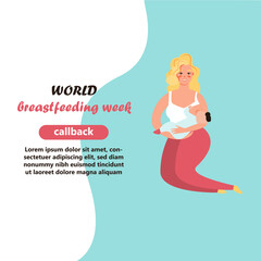 Breastfeeding - mother feeding a baby with breast. Concept vector illustration in cartoon style.
World Breastfeeding Week, 1-7 August. Concept vector illustration in cartoon style.

