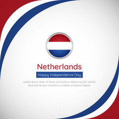 Abstract Netherlands country flag background with creative happy independence day of Netherlands vector illustration