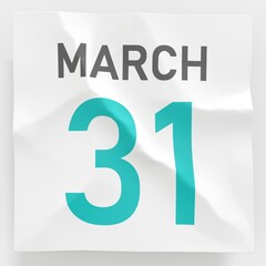 March 31 date on crumpled paper page of a calendar, 3d rendering