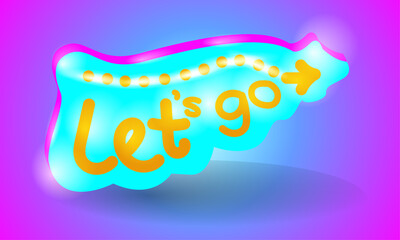 Handwritten word and light effect let's go