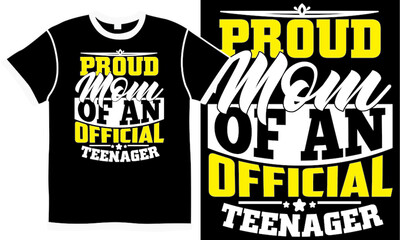 proud mom of an official teenager, couple simple mom design, mother life, mom lover tee illustration design