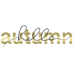 "Hello Autumn" vector hand drawn lettering shirt design. Fall calligraphy phrase. Printable illustration for t-shirts, posters, mugs, pillows, flyers, postcards.