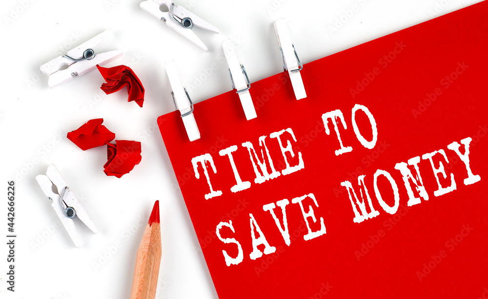 Poster time to save money text on red paper with office tools on white background