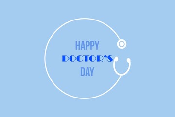 Happy Doctor's Day typography design. Stethoscope doctor's equipment symbol