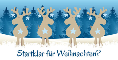 Startklar für Weihnachten?  Vier Rentiere stehen parat und warten auf Anweisungen, Cartoon Illustration mit blauem Tannenwald im Hintergrund