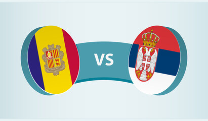Andorra versus Serbia, team sports competition concept.
