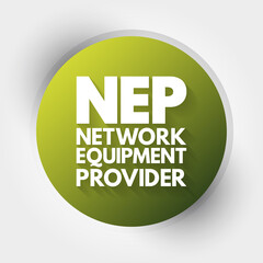 NEP - Network Equipment Provider acronym, technology concept background