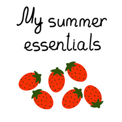 Berry card design with quote - My summer essentials. Vector strawberry background, fruit card template.