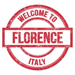 WELCOME TO FLORENCE - ITALY, words written on red stamp