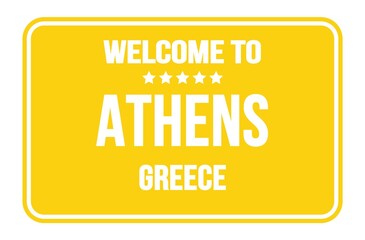 WELCOME TO ATHENS - GREECE, words written on yellow street sign stamp