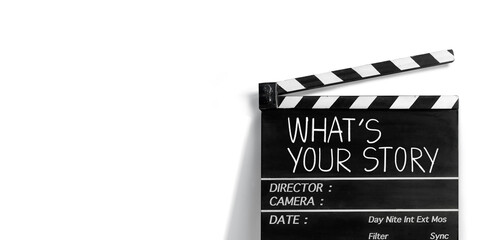 Fototapeta na wymiar what's your story, Text title written on the film slate or clapperboard.