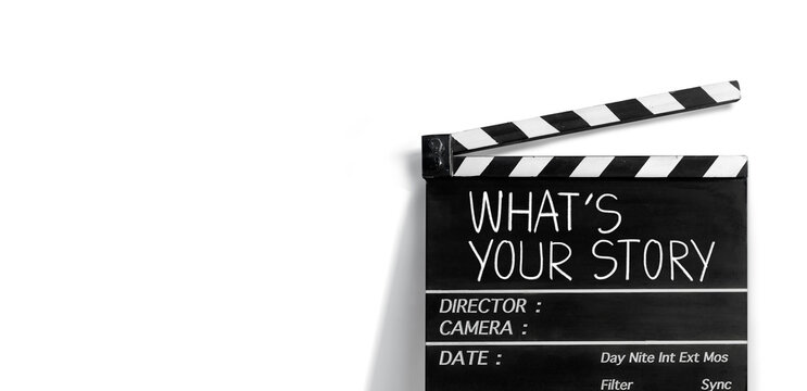what's your story, Text title written on the film slate or clapperboard.