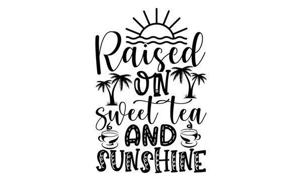 Free Free 239 Sweet Tea And Sunshine Svg SVG PNG EPS DXF File