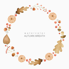 Watercolor autum wreath illustration with leaves, pumpkins, mushrooms and berries. Hand drawn fall frame for Thanksgiving invitatation, cards, logo design and other.