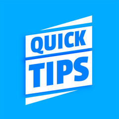 Quick helpful tips advice on blue background