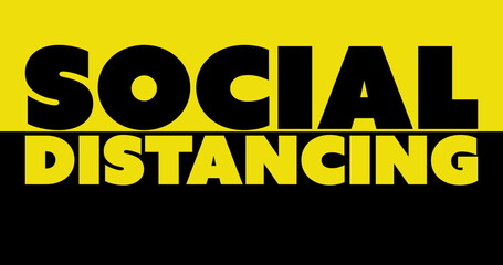 Social distancing text moving against yellow and black background