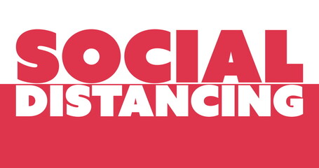 Social distancing text moving against white and red background