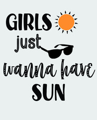 girls just wanna have sun vector t-shirt design