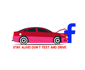 Drive a Car carefully. Don't use Social Media or Facebook while driving.