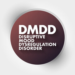 DMDD - Disruptive Mood Dysregulation Disorder acronym, health concept background