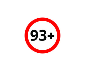 93+ restriction flat sign isolated on white background. 93 plus Age limit symbols