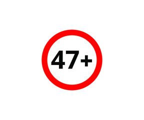 47+ restriction flat sign isolated on white background. 47 plus Age limit symbols