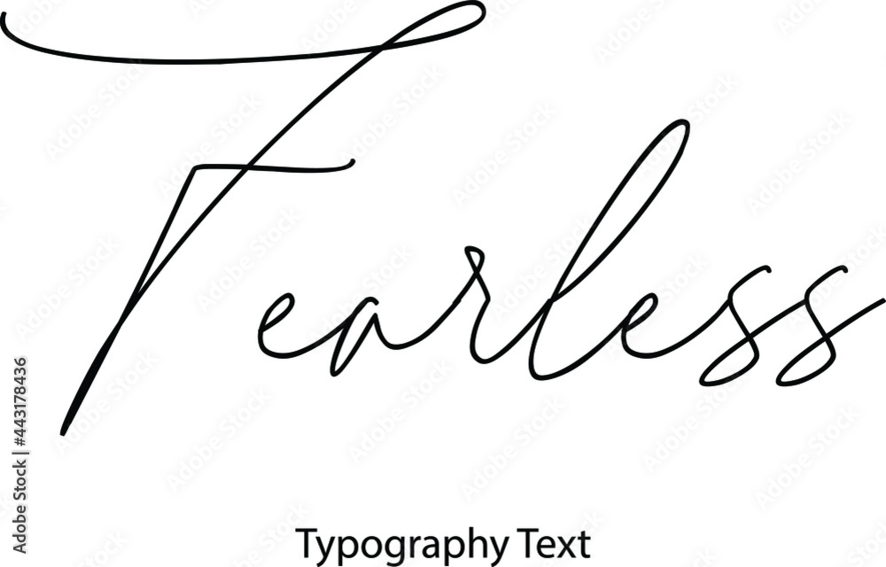 Fototapete fearless vector script and cursive handwritten typography for designs brochures banner flyers and t-