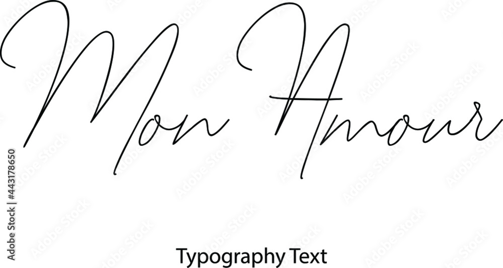 Poster mon amour. vector script and cursive handwritten typography for designs brochures banner flyers and 