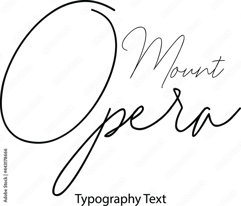 Poster mount opera vector script and cursive handwritten typography for designs brochures banner flyers and