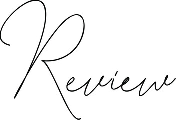 Review. Cursive Thin Calligraphy Text Phrase