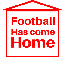 Football Has Come Home  - footballs coming home